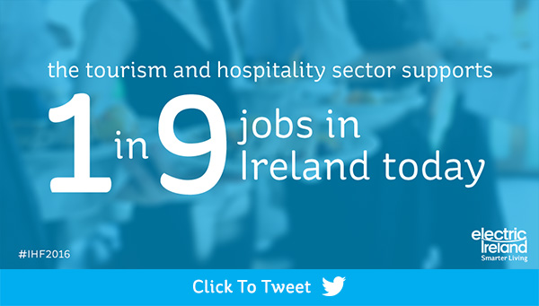 Hotel and tourism sector supports 1 in 9 jobs in Ireland today